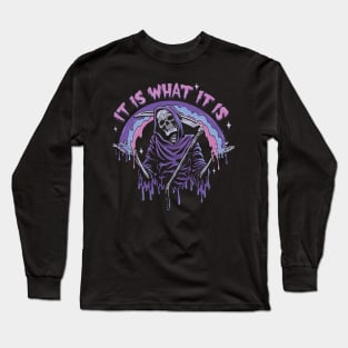 Pastel Goth Grim Reaper ~ It Is What It Is Long Sleeve T-Shirt